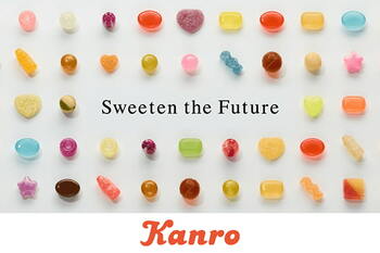 ～Sweeten the Future～心がひとつぶ、大きくなる。カンロは事業を通じて 人と社会の持続可能な未来に貢献します【IR広告】